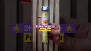 Star Shape Paper Soap In Tube Bottle Review 🧼 Lime Fragrance Paper Soap #papersoap