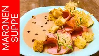 Крем-суп из каштанов (Maronensuppe) - рождественский сытный суп с очень ярким вкусом