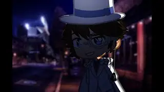 Boys Beware || Magic Kaito / Detective Conan || Kid Kaito