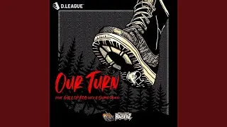 Our Turn (feat. GALLOP KOBeatz & Sniper Deuce)