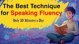 Speak English Fluently with This Technique | Conversation Practice | Learn English with Podcasts
