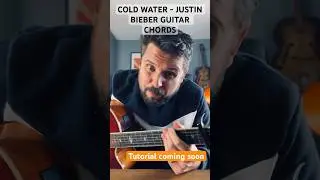 Quick guitar tutorial looking at Cold Water by Justin Bieber