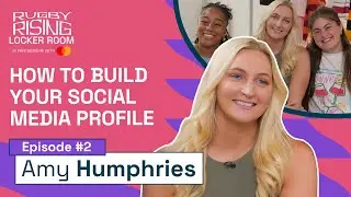 How to Stand Out on Social Media 🌟 | Amy Humphries | Rugby Rising Locker Room