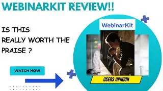 WEBINARKIT Review-Does This Platform Deliver ALL Its Said VALUE At ALL?See(WATCH Before use