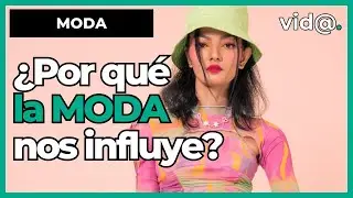 La Moda en el Siglo XXI: Influencia y Poder #VidaTV #moda