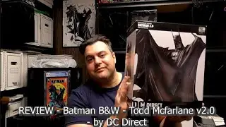 REVIEW - Batman Black and White Statue 2.0 - Todd McFarlane - by DC Direct