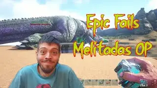 Ark Epic Fails * Toda la tarde de MELITADAS jijiji. Oficial PVP Canibal SVG SB