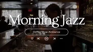 Spring Jazz Relaxing Bossa Nova Caf&eacute; Music for a Fresh Morning