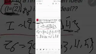 شرح موضوع المثالي الاعظم (prime ideal) جبر الحلقات المرحلة الثالثة.