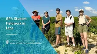 Research that Matters: Global Policy Project Student Fieldwork in Laos
