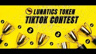Join Huge LUNATICS Token TikTok Contest!  Buy Lunatics and Burn Luna Classic!