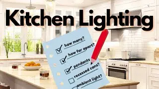 3 EASY Steps To Perfect Kitchen Lighting Plan!