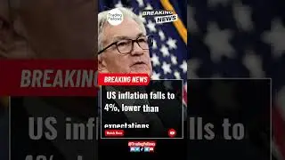 US inflation falls to 4% : BREAKING NEWS