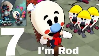 Ice Scream Tycoon Gameplay Walkthrough part 7 I'm Rod (ios, Android)