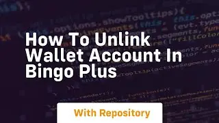 How to unlink wallet account in bingo plus