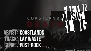 Coastlands - Lay Waste