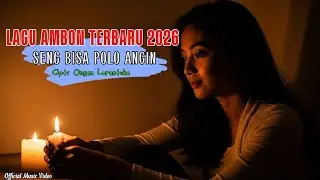 Ongen Larantuka - SENG BISA POLO ANGIN (Official Music Video) | Lagu Ambon Terbaru 2026