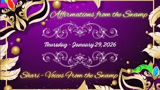 Affirmations from the Swamp for Thursday  January 29  2026