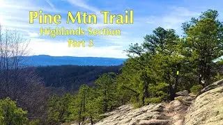 Pine Mountain State Scenic Trail- Highlands Section Part 3