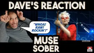 Dave's Reaction: Muse — Sober