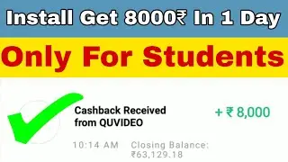 Install and Get Rs 8000+ 8000 Paytm Cash In Just 1 Day Live Proof