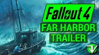FALLOUT 4: NEW Far Harbor DLC TRAILER and RELEASE DATE Announced! (Official Details and Analysis)
