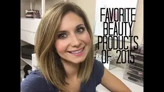 My Favorite Beauty Products of 2015