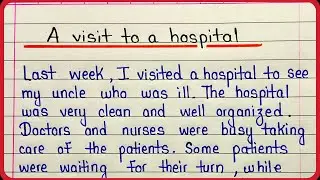 A visit to a hospital paragraph in English | Essay on a visit to a hospital | English