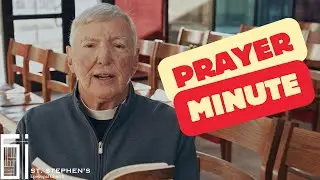 St. Stephen's Prayer Minute - Monday, January 19th