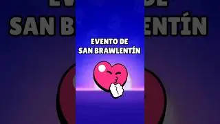 EVENTO de SAN BRAWLENT&Iacute;N #brawlentines #brawlstars