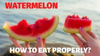 How to Eat Watermelon Does Not to Raise Blood Sugar?