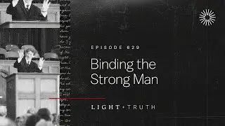 Binding the Strong Man