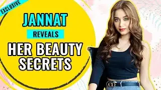 Jannat Zubair shares beauty tips, skin and hair care routine | EXCLUSIVE