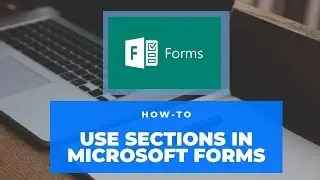 Microsoft Forms sections