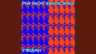 I'm Not Dancing