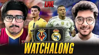 VILLAREAL vs REAL MADRID LIVE WATCHALONG | LALIGA LIVE REACTION!