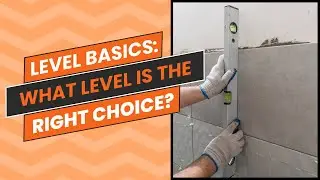 Choosing the Right Level: The Many Different Types