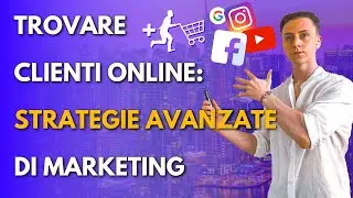 Come Fare MARKETING ONLINE EFFICACEMENTE Per La Tua Attivit&agrave;. Corso STRATEGICO di Marketing Digitale