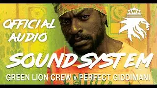 Perfect Giddimani x Green Lion Crew   Sound System (Official Audio 2025)