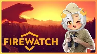 IM BEING WATCHED AND SPIED ON IN MY WATCH TOWER | Firewatch [ENDING]
