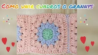 como unir grannys o cuadros tejidos. forma 1 para unir grannys o cuadros tejidos