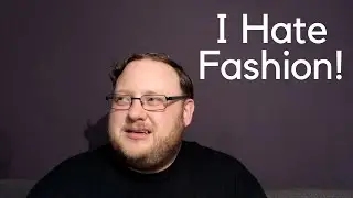 Sheepdog Says #85 - I Hate Fashion!