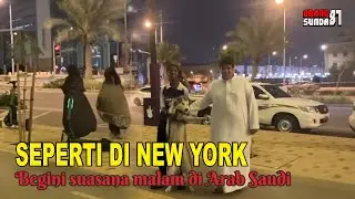 BEGINI SUASANA MALAM TEMPAT NONGKRONG DI ARAB SAUDI ‼️