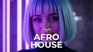 1 Hour Afro House Mix &ndash; Sahara Flow