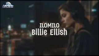 Billie Eilish - ilomilo _ Lyrics By MoonLight