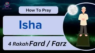 How To Pray Isha | Isha Prayer for Kids| Step by Step Guide Of Isha Prayer