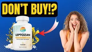 LEPTOZAN REVIEWS, KNOW THIS BEFORE BUYING