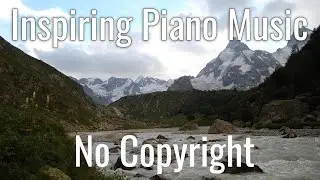 Nature - Inspiring Piano Cinematic Background Music No Copyright, Love Story Romantic - MusicLand