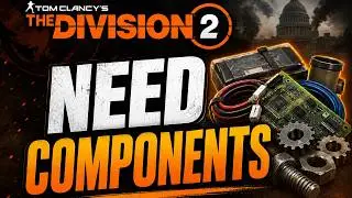Easy Component Farm: The Division 2
