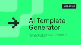 Visibuild Feature Highlights | AI Template Generator